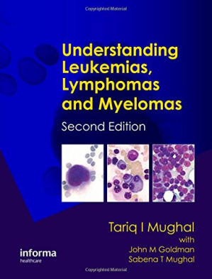 understanding leukemias lymphomas and myelomas second edition