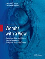 wombs with a view illustrations of the gravid uterus from the renaissance through the nineteenth century