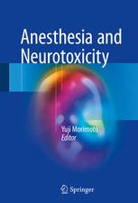 anesthesia and neurotoxicity