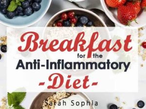 breakfast for the anti inflammatory diet