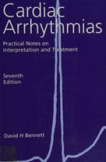 cardiac arrhythmias 7th edition practical notes on interpretation and treatment