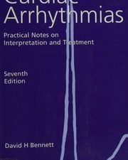 cardiac arrhythmias 7th edition practical notes on interpretation and treatment