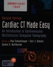 cardiac ct made easy an introduction to cardiovascular multidetector computed tomography second edition