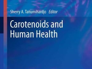 carotenoids and human health nutrition and health