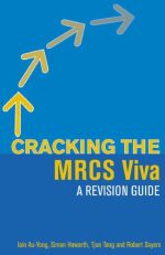 cracking the mrcs viva a revision guide hodder arnold publication