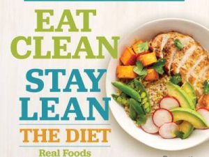eat clean stay lean the diet real foods for real weight loss