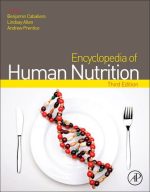 encyclopedia of human nutrition third edition 2013