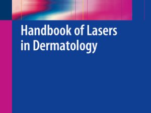 handbook of lasers in dermatology 2014 release