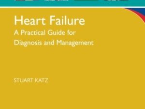 heart failure a practical guide for diagnosis and management