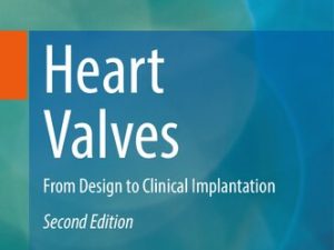 heart valves from design to clinical implantation