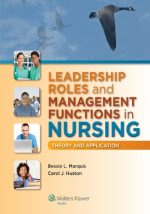 leadership roles and management functions in nursing theory and application 8th edition