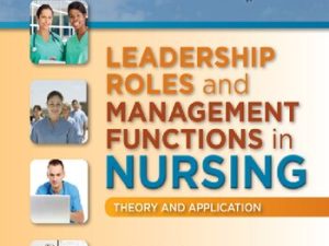 leadership roles and management functions in nursing theory and application 8th edition