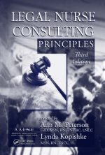 legal nurse consulting principles third edition