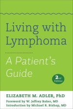 living with lymphoma a patient s guide 2nd edition