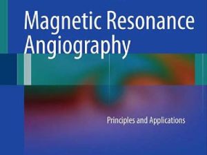 magnetic resonance angiography principles and applications