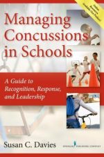 managing concussions in schools a guide to recognition response and leadership