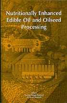 nutritionally enhanced edible oil processing
