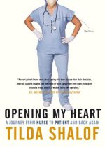 opening my heart a journey from nurse to patient and back again