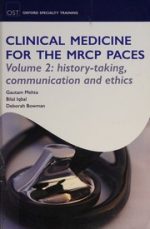 ost clinical medicine for the mrcp paces volume 2 history taking communication and ethics oxford specialty training