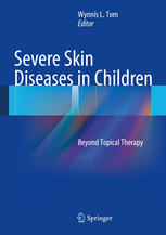 severe skin diseases in children beyond topical therapy 2014 release