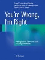 you re wrong i m right dueling authors reexamine classic teachings in anesthesia